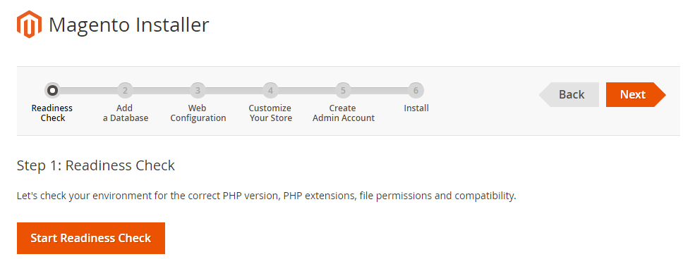 The Readiness Check makes sure your system is ready for the Magento software